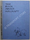 The Book About Aircraft by Frederick Warne & Co.